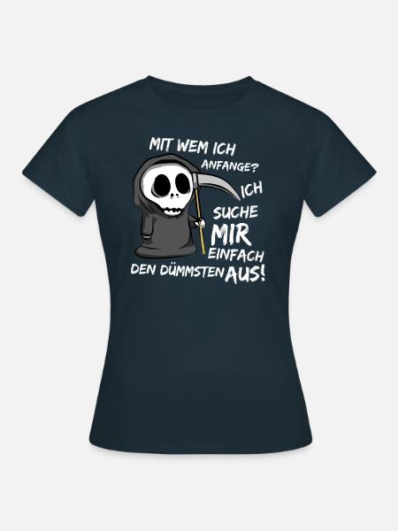 Reaper Dumm Sensenmann Schnitter Sense Tod Spruch - Frauen T-Shirt - Navy