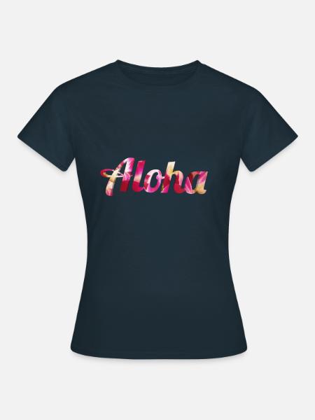 Aloha - Frauen T-Shirt - Navy