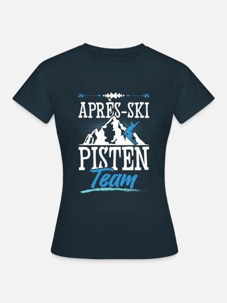 Apres ski Pisten Team - Frauen T-Shirt - Navy