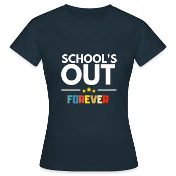 Schools Out Schulschluss Für Immer Abschluss Abi - Frauen T-Shirt - Navy - Vorne - AI Model Female 172 dark (172cm)