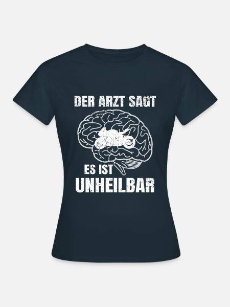 Unheilbar Motorrad Mopped Motor Race Mopped Schnel - Frauen T-Shirt - Navy