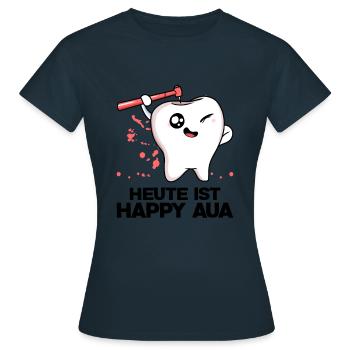 Zahnarzt Heute Ist Happy Aua Zähne Zahnmediziner Z - Frauen T-Shirt - Navy - Vorne - AI Model Female 172 dark (172cm)