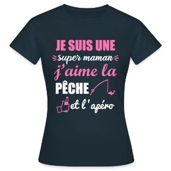 super maman pêche et apéro, cadeau fête des pères - T-shirt Femme - marine - Devant - AI Model Female 172 dark (172cm)