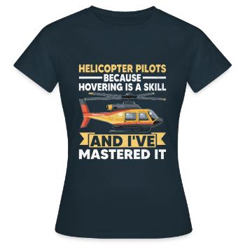 Hubschrauberpiloten, weil das Schweben eine Herausforderung ist - Frauen T-Shirt - Navy - Vorne - AI Model Female 172 dark (172cm)