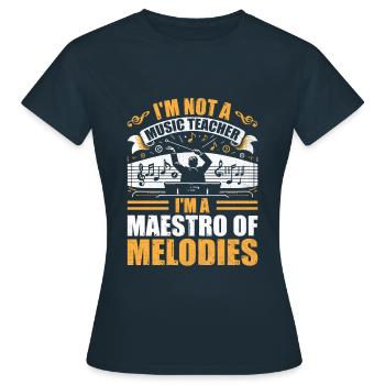Je ne suis pas un professeur de musique, je suis un maestro des mélodies - T-shirt Femme - marine - Devant - AI Model Female 172 dark (172cm)