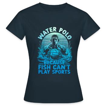 water-polo : parce que les poissons ne peuvent pas faire de sports aquatiques - T-shirt Femme - marine - Devant - AI Model Female 172 dark (172cm)