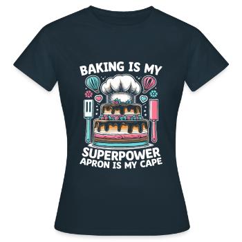 Backen ist meine Superpower Schürze ist mein Kapgebäck ba - Frauen T-Shirt - Navy - Vorne - AI Model Female 172 dark (172cm)