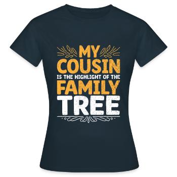 Mon cousin est le point culminant de l’arbre généalogique - T-shirt Femme - marine - Devant - AI Model Female 172 dark (172cm)