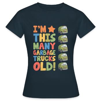 Ich bin so viele Müllwagen alt 5 Jahre alt - Frauen T-Shirt - Navy - Vorne - AI Model Female 172 dark (172cm)