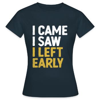 Je suis venu, j’ai vu que j’ai quitté les dictons précoces pour les introvertis - T-shirt Femme - marine - Devant - AI Model Female 172 dark (172cm)
