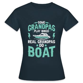 Certains grands-pères jouent au bingo de vrais grands-pères font du bateau - T-shirt Femme - marine - Devant - AI Model Female 172 dark (172cm)