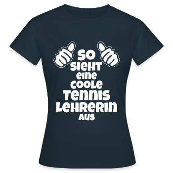 So sieht eine coole Tennislehrerin aus Tennis - Frauen T-Shirt - Navy - Vorne - AI Model Female 172 dark (172cm)