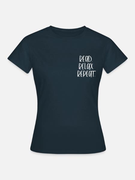 READ. RELAX. REPEAT. white - Frauen T-Shirt - Navy