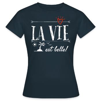 La vie est belle. - T-shirt Femme - marine - Devant - AI Model Female 172 dark (172cm)