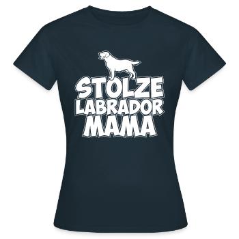 STOLZE LABRADOR MAMA - Frauen T-Shirt - Navy - Vorne - AI Model Female 172 dark (172cm)