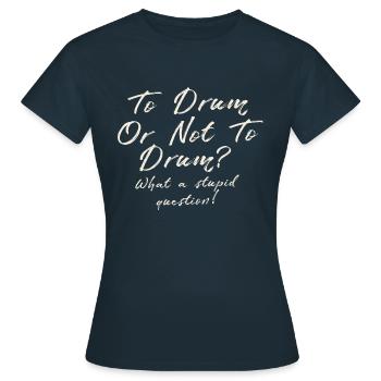 Shakespeare pour les batteurs - T-shirt Femme - marine - Devant - AI Model Female 172 dark (172cm)