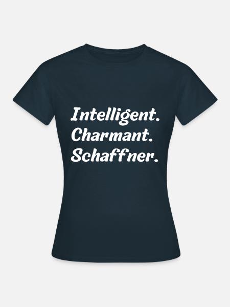 Intelligent. Charmant. Schaffner - Frauen T-Shirt - Navy