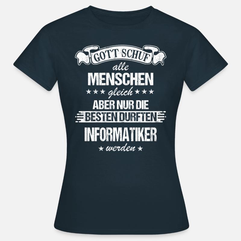 Informatiker Programmierer Informatik Spruch - Frauen T-Shirt - Navy