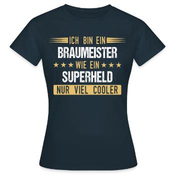 Braumeister Brauerei Bier Beruf Spruch - Frauen T-Shirt - Navy - Vorne - AI Model Female 172 dark (172cm)