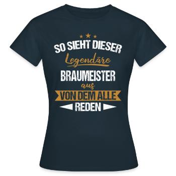 Braumeister Brauerei Bier Beruf Spruch - Frauen T-Shirt - Navy - Vorne - AI Model Female 172 dark (172cm)