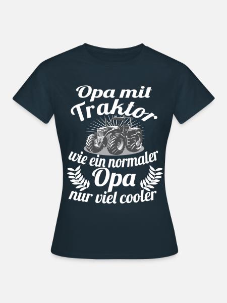 Landwirt Traktor Opa Großvater Bauer Geschenk - Frauen T-Shirt - Navy