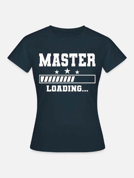 Master Student Studentin Abschluss Uni Geschenk - Frauen T-Shirt - Navy