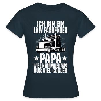 LKW Fahrer Papa Fernfahrer Spedition Geschenk - Frauen T-Shirt - Navy - Vorne - AI Model Female 172 dark (172cm)