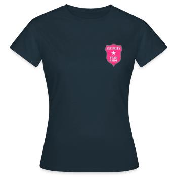 Security Team Bride. * Hen night bachelorette - Women's T-Shirt - navy - Front - AI Model Female 172 dark (172cm)