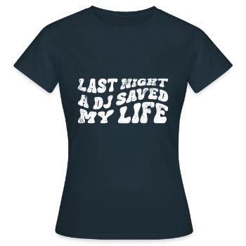Hier soir, un DJ m’a sauvé la vie - T-shirt Femme - marine - Devant - AI Model Female 172 dark (172cm)