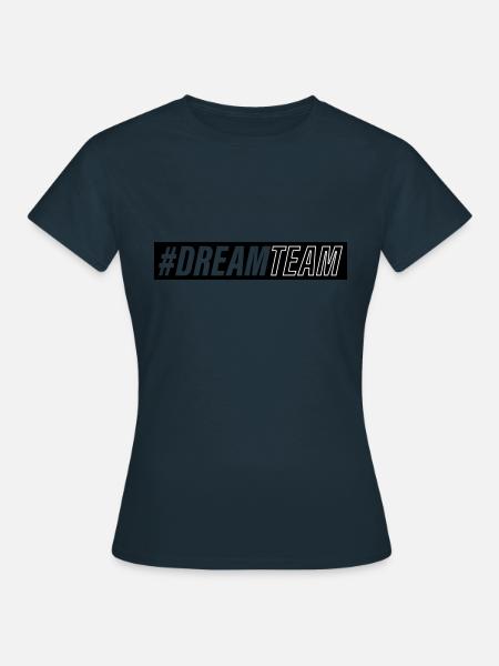 dream team - Frauen T-Shirt - Navy