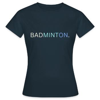 Premium Badminton Enthusiast Sportstyle - Frauen T-Shirt - Navy - Vorne - AI Model Female 172 dark (172cm)