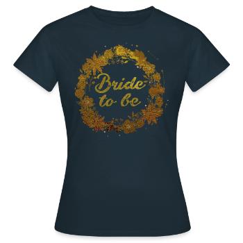 mariée à être, fleurs, couronne de fleurs, floral, or - T-shirt Femme - marine - Devant - AI Model Female 172 dark (172cm)