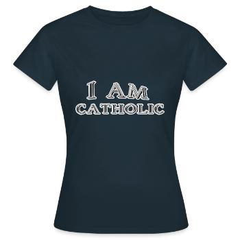 Je suis catholique - T-shirt Femme - marine - Devant - AI Model Female 172 dark (172cm)
