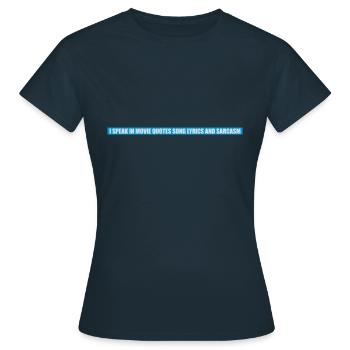 speak lyrics and sarcasm - Women's T-Shirt - navy - Front - AI Model Female 172 dark (172cm)