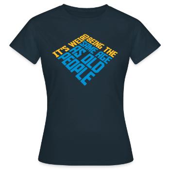 being old people age - Frauen T-Shirt - Navy - Vorne - AI Model Female 172 dark (172cm)