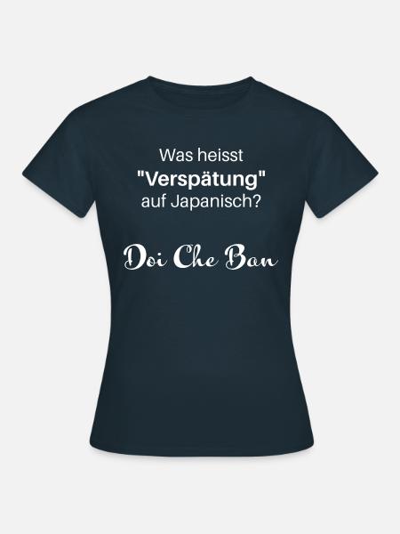 Eisenbahn Witze "Verspätung" - Frauen T-Shirt - Navy