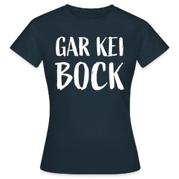 Gar kein Bock Schweizerdeutsch - Frauen T-Shirt - Navy - Vorne - AI Model Female 172 dark (172cm)