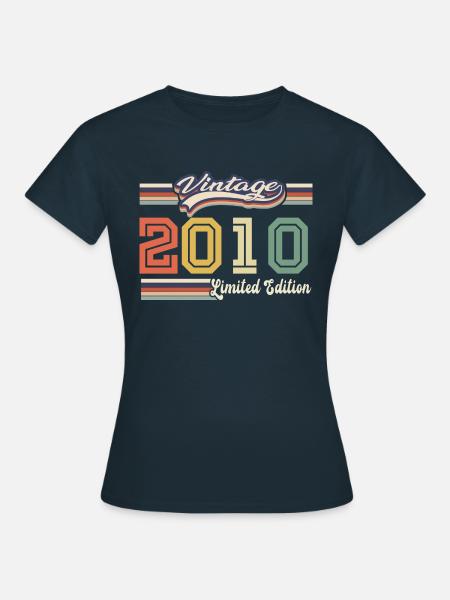 Cadeau D'anniversaire 2010 Génial Depuis 2010 vint - T-shirt Femme - marine
