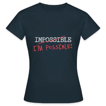 Impossible? Je suis possible! Rien n'est impossible! - T-shirt Femme - marine - Devant - AI Model Female 172 dark (172cm)
