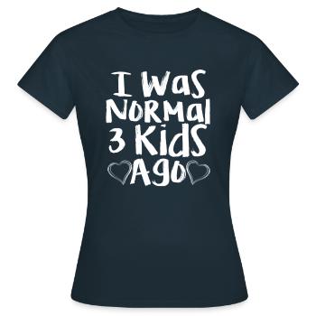 Ich war normalerweise vor 3 Kindern - Frauen T-Shirt - Navy - Vorne - AI Model Female 172 dark (172cm)