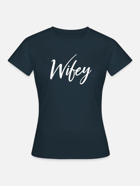 Wifey - Frauen T-Shirt - Navy