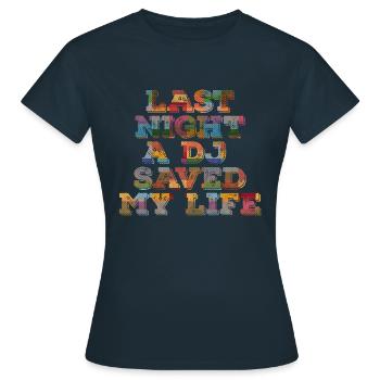Hier soir, un DJ m’a sauvé la vie - T-shirt Femme - marine - Devant - AI Model Female 172 dark (172cm)