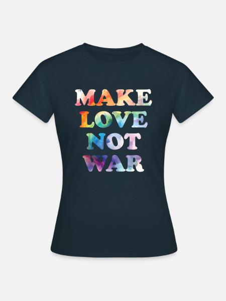 Make Peace not War - Frauen T-Shirt - Navy