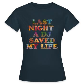 Hier soir, un DJ m’a sauvé la vie - T-shirt Femme - marine - Devant - AI Model Female 172 dark (172cm)