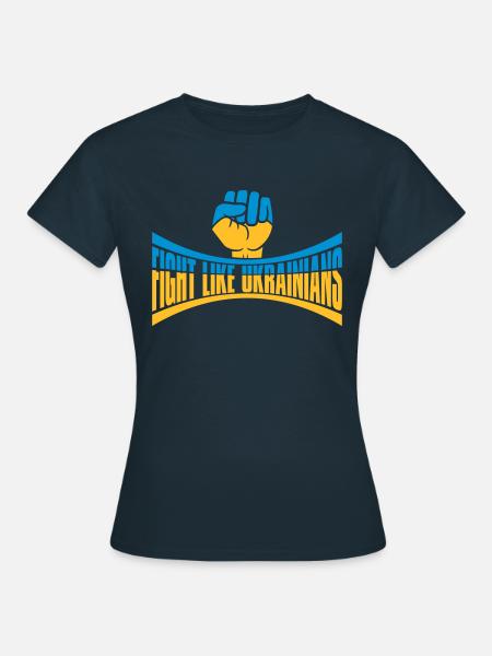 fight like ukrainians Zitat - Frauen T-Shirt - Navy