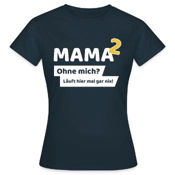 Mama hoch 2 - Frauen T-Shirt - Navy - Vorne - AI Model Female 172 dark (172cm)