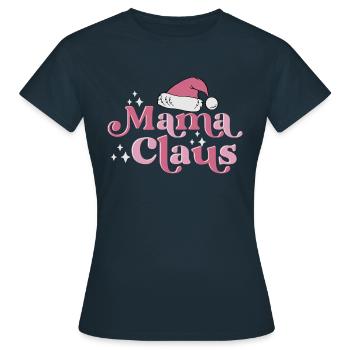 Mama Claus - Frauen T-Shirt - Navy - Vorne - AI Model Female 172 dark (172cm)
