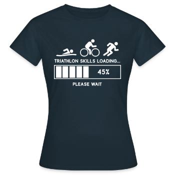 Triathlon Skills Loading. Please Wait. - Frauen T-Shirt - Navy - Vorne - AI Model Female 172 dark (172cm)