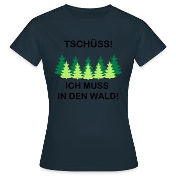 ich muss in den wald - Frauen T-Shirt - Navy - Vorne - AI Model Female 172 dark (172cm)