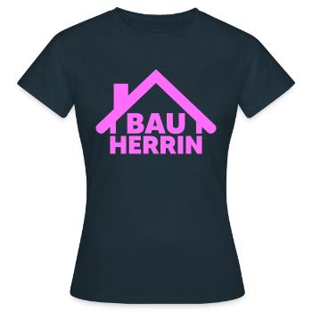 Bauherrin Hausbau Eigenheim Baustelle Haus Frauen - Frauen T-Shirt - Navy - Vorne - AI Model Female 172 dark (172cm)